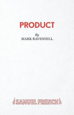 Mark Ravenhill - Product, Häftad