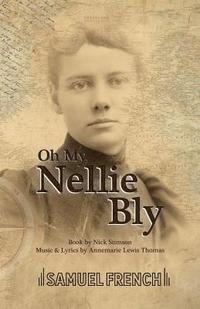 bokomslag Oh My, Nellie Bly