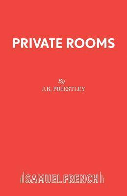 J B Priestley - Private Rooms, Häftad