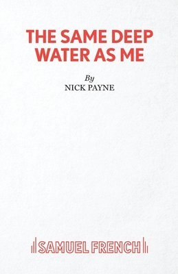 Nick Payne - Same Deep Water As Me, Häftad