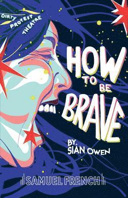 Sian Owen - How To Be Brave, Häftad