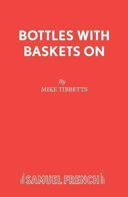 Bottles with Baskets on 1