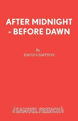 After Midnight, before Dawn 1