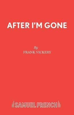 After I'm Gone 1