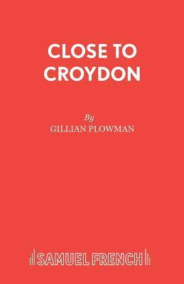 Gillian Plowman - Close to Croydon, Häftad