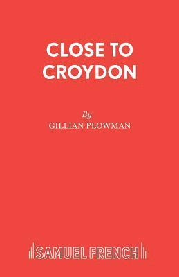 Close to Croydon 1