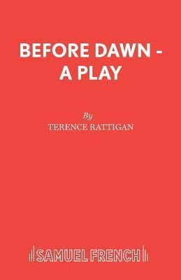Terence Rattigan - Before Dawn, Häftad