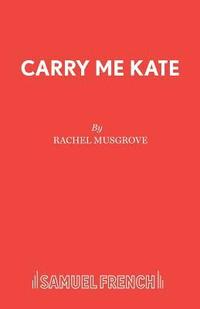 bokomslag Carry Me Kate