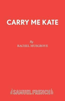 bokomslag Carry Me Kate