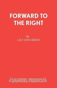 bokomslag Forward to the Right