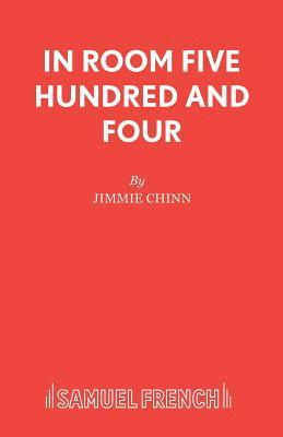 In Room Five Hundred and Four