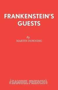 bokomslag Frankenstein's Guests