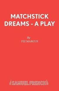 bokomslag Matchstick Dreams