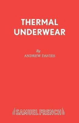 Andrew Davies, Andrew Senior Fellow at the Sci Davies, Senior Fellow at the Sci Davies, Andrew - Thermal Underwear, Häftad
