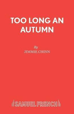 Too Long an Autumn 1