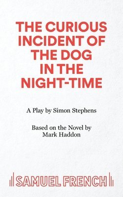 Simon Stephens - Curious Incident of the Dog in the Night-Time, Häftad