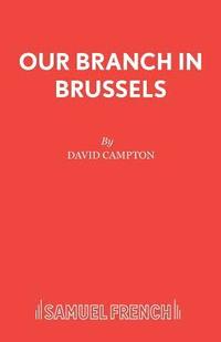 bokomslag Our Branch in Brussels