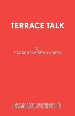 Terrace Talk: Play 1