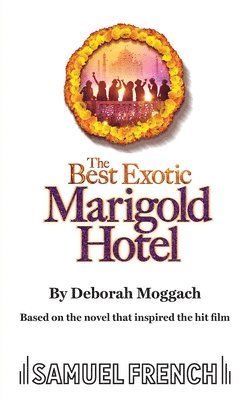 bokomslag The Best Exotic Marigold Hotel