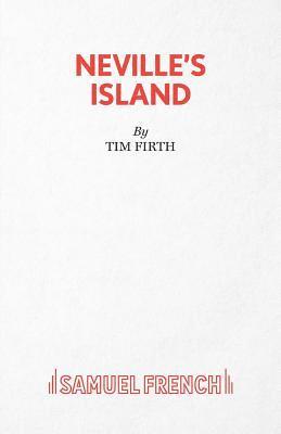 Tim Firth - Neville's Island, Häftad