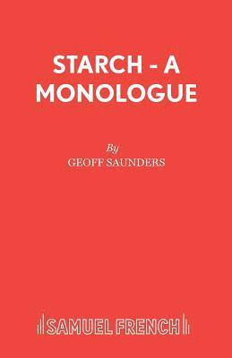 Starch: Play 1