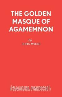 bokomslag The Golden Masque of Agamemnon