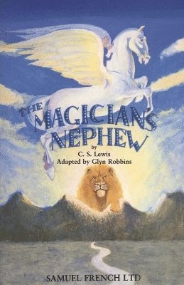 The Magician's Nephew: Play 1