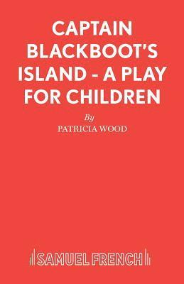 Patricia Wood - Captain Blackboot's Island, Häftad