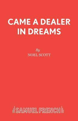 Came a Dealer in Dreams 1