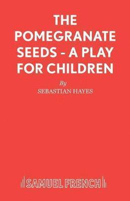 Sebastian Hayes - Pomegranate Seeds, Häftad