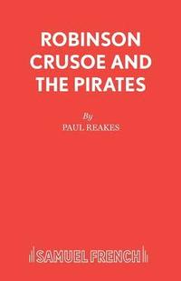 bokomslag Robinson Crusoe and the Pirates