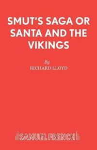 bokomslag Smut's Saga or Santa and the Vikings