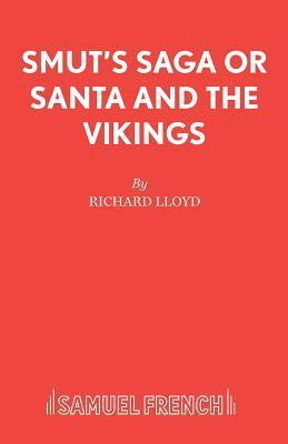 Smut's Saga or Santa and the Vikings 1