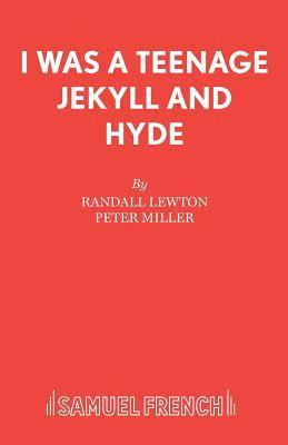 Randall Lewton - I Was a Teenage Jekyll and Hyde, Häftad
