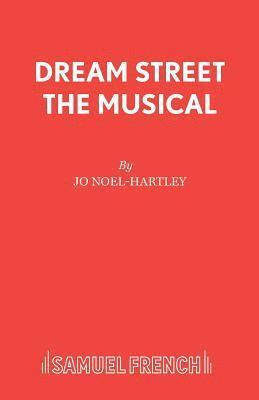 Jo Noel-Hartley - Dream Street the Musical, Häftad