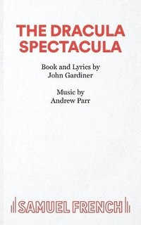bokomslag Dracula Spectacula: Libretto