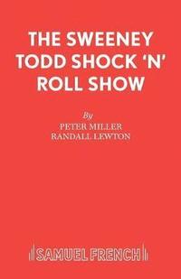 bokomslag Sweeney Todd Shock 'n' Roll Show