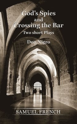 God's Spies and Crossing the Bar 1