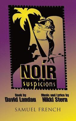 Noir Suspicions 1