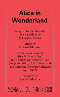 Eva Le Gallienne, Florida Friebus - Alice in Wonderland, Häftad