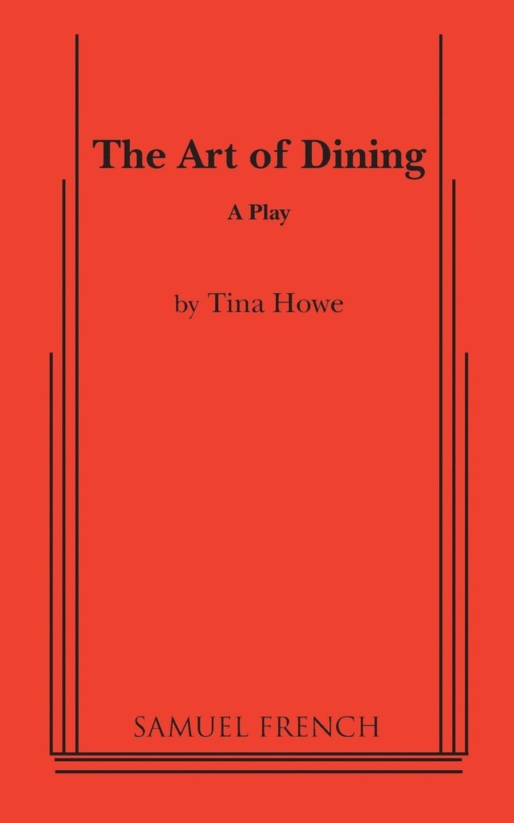 Tina Howe - Art of Dining, Häftad