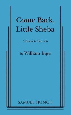 William Inge - Come Back, Little Sheba, Häftad. Tillgänglighet: Lägg i varukorg