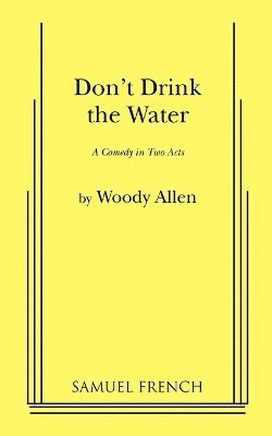 W. Allan, Woody Allen - Don't Drink the Water, Häftad