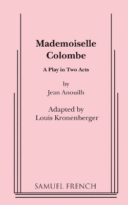 Jean Anouilh - Mademoiselle Colombe, Häftad