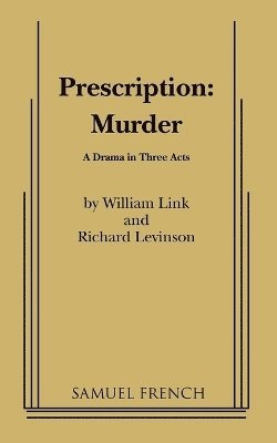 William Link, Richard Levinson, William (University of Florida) Link, Richard J Milbauer Profes Link, William, William Richard J Milbauer Profes Link - Prescription: Murder, Häftad