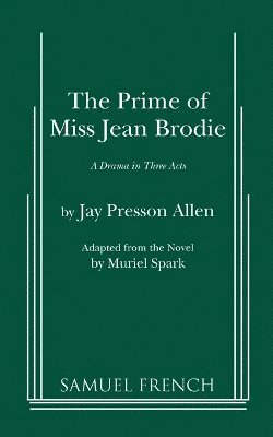 Jay Prissori, Jay Presson Allen - Prime of Miss Jean Brodie, Häftad