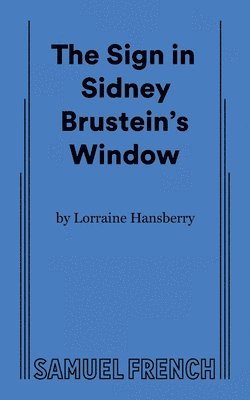 Lorraine Hansberry - Sign in Sidney Brustein's Window, Häftad