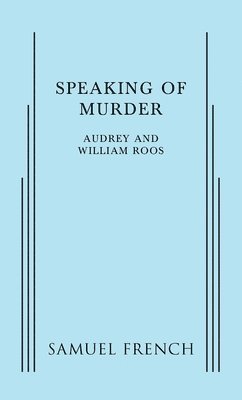William Roos, Audrey Roos - Speaking of Murder, Häftad