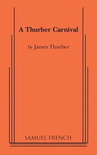 bokomslag A Thurber Carnival