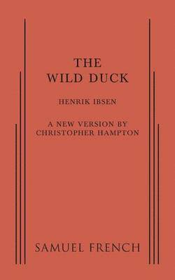 Henrik Ibsen, #N/A, Christopher Hampton, Ibsen Henrik - Wild Duck, Häftad